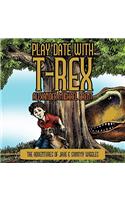 Play Date with T-Rex