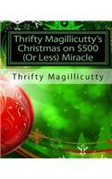 Thrifty Magillicutty's Christmas on $500 (or Less) Miracle