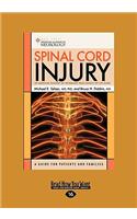 Spinal Cord Injury (Easyread Large Edition)
