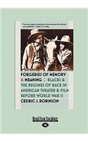 Forgeries of Memory and Meaning: Blacks and the Regimes of Race in American Theater and Film Before World War II