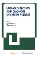 Human Detection and Diagnosis of System Failures