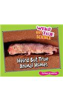 Weird But True Animal Homes