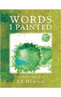 Words I Painted