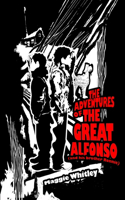 THE ADVENTURES OF THE GREAT ALFONSO (and His Brother Ronnie)