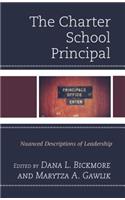 Charter School Principal: Nuanced Descriptions of Leadership