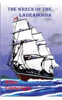 The Wreck of the Lauradonna: (English)