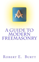 Guide to Modern Freemasonry