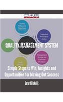 Quality Management System - Simple Steps to Win, Insights and Opportunities for Maxing Out Success