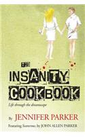 The Insanity Cookbook: Life through the dreamscape(English)