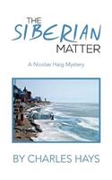 The Siberian Matter: A Nicolas Haig Mystery(English)