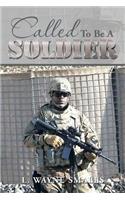 Called to Be a Soldier