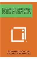 Communist Infiltration of Hollywood Motion Picture Industry, Part 4