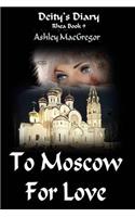 Rhea-9 To Moscow for Love