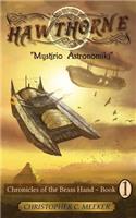 Hawthorne: Chronicles of the Brass Hand - Mystirio Astronomiki: Mystirio Astronomiki(Chronicles of the Brass Hand)