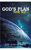 God's Plan for Us