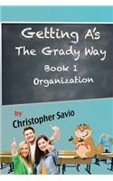 Getting A's The Grady Way: (English)