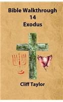 Bible Walkthrough - 14 - Exodus