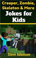 Creeper, Zombie, Skeleton and More Jokes for Kids
