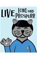 Live Long and Prospurr Notebook