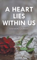 Heart Lies Within Us