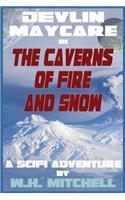 The Caverns of Fire and Snow
