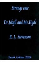 Strange case Dr.Jekyll and Mr.Hyde R. L. Stevenson