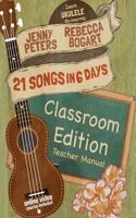 21 Songs in 6 Days Classroom Edition