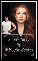 Echo's Story