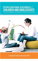 Psycho-Educational Assessments of Children and Adolescents