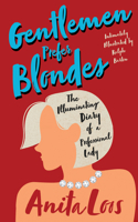 Gentlemen Prefer Blondes - The Illuminating Diary of a Professional Lady