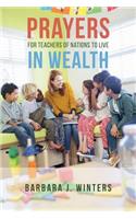 Prayers For Teachers of Nations To Live In Wealth