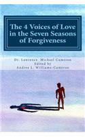 4 Voices of Love in the Seven Seasons of Forgiveness