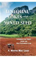Unequal Yokes and Mixed Seed