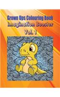 Grown Ups Colouring Book Imagination Booster Vol. 1