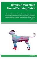 Bavarian Mountain Hound Training Guide Bavarian Mountain Hound Training Book Features