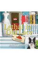 Lethal in Old Lace Lib/E: A Consignment Shop Mystery