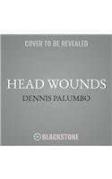 Head Wounds: A Daniel Rinaldi Mystery