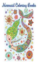 Mermaid Coloring Books: Stress Relieving Gorgeous Mermaid Designs 2017