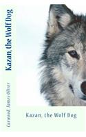 Kazan, the Wolf Dog