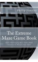 The Extreme Maze Game Book
