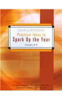 Practical Ideas to Spark Up the Year: Grades 4-8