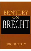 Bentley on Brecht