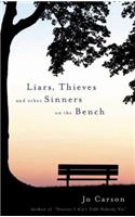 Liars, Thieves and Other Sinners on the Bench