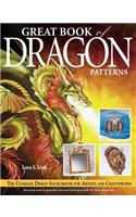 Great Book of Dragon Patterns 2nd Edition