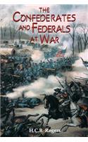 Confederates and Federals at War