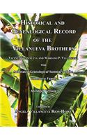 Historical and Genealogical Record of the Villanueva Brothers, Vicente Villanueva and Mariano P. Villanueva, with Annotated Genealogical Summary of the Villanueva Family. Abridged Edition.