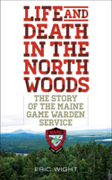 Life and Death in the North Woods