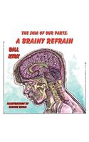 A Brainy Refrain: The Sum of Our Parts Book 4