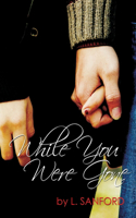 While You Were Gone