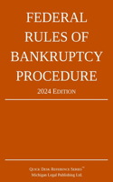 Federal Rules of Bankruptcy Procedure; 2024 Edition